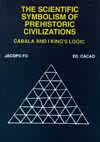 The scientific symbolism of prehistoric civilization - Cabala and I Ching's logic